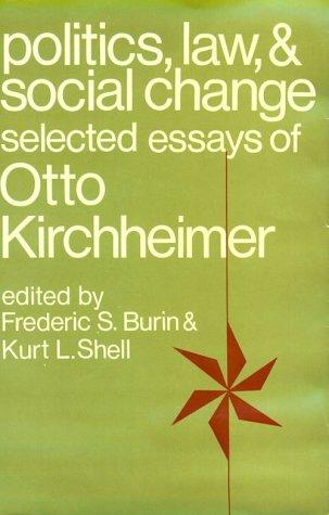 Book Politics, Law, and Social Change: Selected Essays of Otto Kirchheimer free