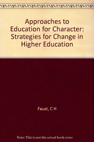 Book Faust: Approaches To Education For Character (cloth) free