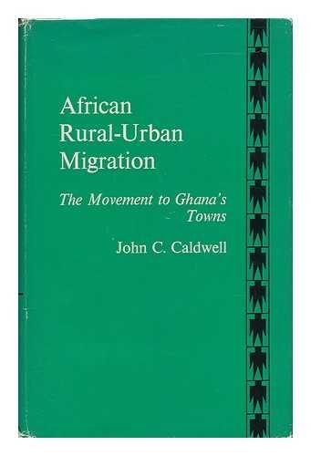 Book African Rural-urban Migration: The Movement To Ghana's Towns free