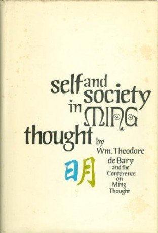 Book Self and Society in Ming Thought (Studies in Oriental Culture) free