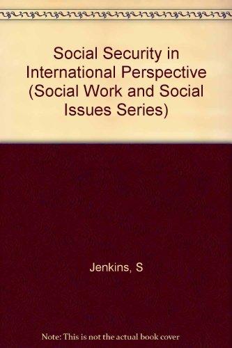 Book Social Security in International Perspective: Essays in Honor of Eveline N. Burns (Social Work and Social Issues Series) free