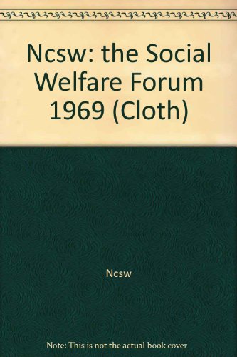 Book Ncsw: The Social Welfare Forum 1969 (cloth) free
