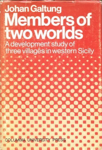 Book Members of Two Worlds; A Development Study of Three Villages in Western Sicily. free