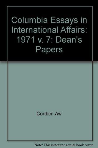 Book Columbia Essays In International Affairs Volume Vii: The Dean's Papers, 1971 free
