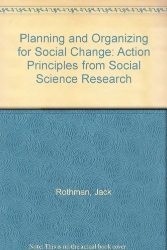Book Planning And Organizing For Social Change: Action Principles From Social Science Research free