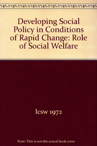Book Developing Social Policy In Conditions Of Rapid Change: Role Of Social Welfare: Proceedings free