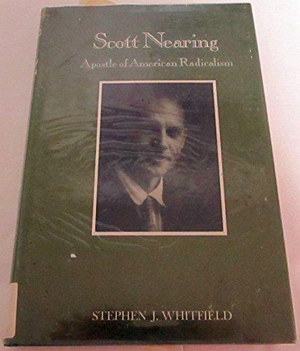 Book Scott Nearing: Apostle of American Radicalism free