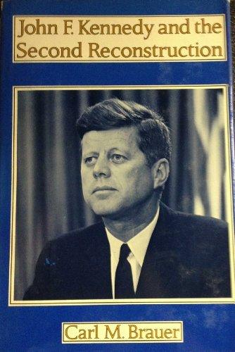 Book John F. Kennedy and the second reconstruction (Contemporary American history series) free