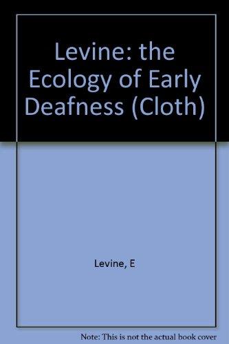 Book The ecology of early deafness: Guides to fashioning environments and psychological assessments free
