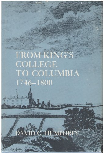 Book From Kings College to Columbia, 1746-1800 free