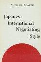 Book Japanese International Negotiating Style (Studies of the East Asian Institute (California Press)) free