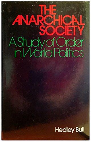 Book The anarchical society: A study of order in world politics free