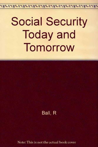 Book Social Security: Today and Tomorrow free