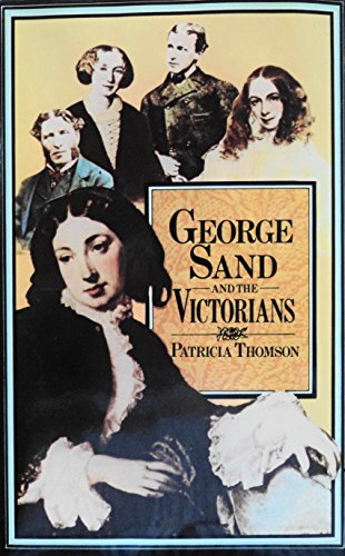 Book George Sand and the Victorians: Her Influence and Reputation in Nineteenth-Century England free