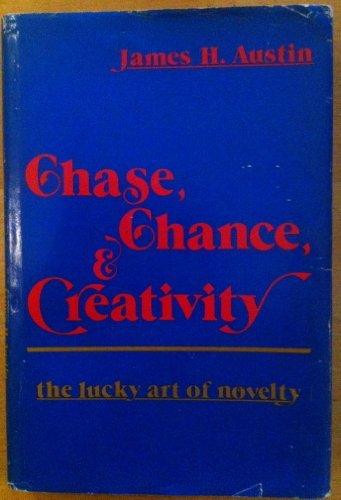 Book Chase, Chance, and Creativity: The Lucky Art of Novelty free
