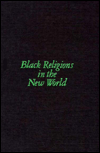 Book Black Religions in the New World free