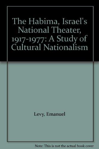 Book The Habima, Israel's National Theater, 1917-1977: A Study of Cultural Nationalism free