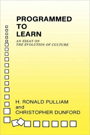 Book Programmed To Learn: An Essay On The Evolution Of Culture free