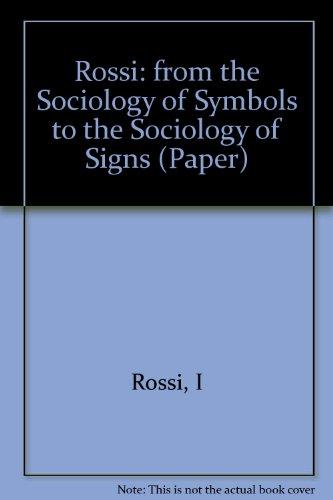 Book From The Sociology Of Symbols To The Sociology Of Signs: Toward A Dialectical Sociology free