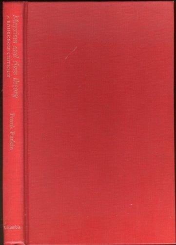 Book Marxism and Class Theory: A Bourgeois Critique free