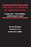 Book The Sexual Rights of Adolescents: Competence, Vulnerability, and Parental Control free