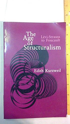 Book The Age of Structuralism: Levi-Strauss to Foucault free