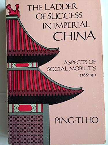 Book The Ladder Of Success In Imperial China: Aspects Of Social Mobility, 1368-1911 free
