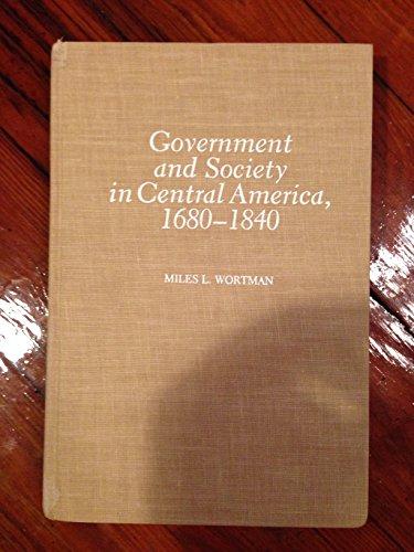 Book Government and Society in Central America, 1680-1840 free