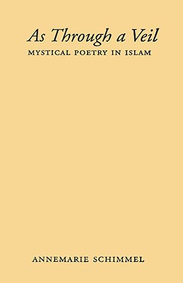 Book As Through a Veil: Mystical Poetry in Islam (American Lectures on the History of Religions) free