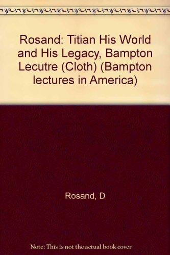 Book Titian: His World and His Legacy (Bampton Lectures in America) free