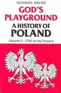 Book God's Playground: A History of Poland, Vol. 2: 1795 to the Present free