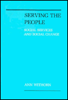 Book Serving the People: Social Services and Social Change free