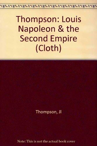 Book Louis Napoleon and the Second Empire free Book Louis Napoleon and the Second Empire free