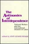 Book The Antinomies Of Interdependence: National Welfare And The International Division Of Labor free