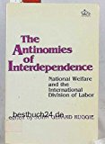 Book The Antinomies Of Interdependence: National Welfare And The International Division Of Labor (political Economy Of International Change) free