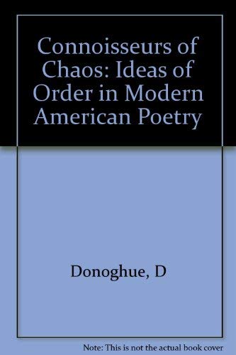 Book Connoisseurs of Chaos: Ideas of Order in Modern American Poetry free