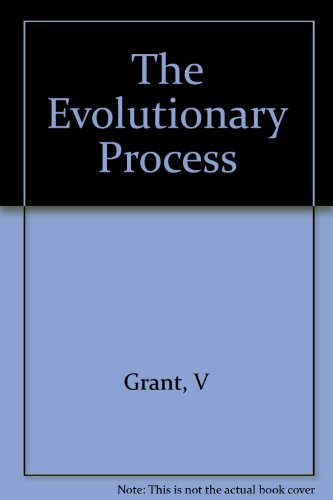 Book The Evolutionary Process: A Critical Review of Evolutionary Theory free