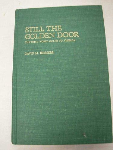 Book Still the Golden Door: The Third World Comes to America free