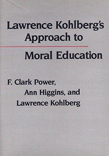 Book Lawrence Kohlberg's Approach to Moral Education (Critical Assessments of Contemporary Psychology) free