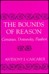 Book The Bounds Of Reason: Cervantes, Dostoevsky, Flaubert free
