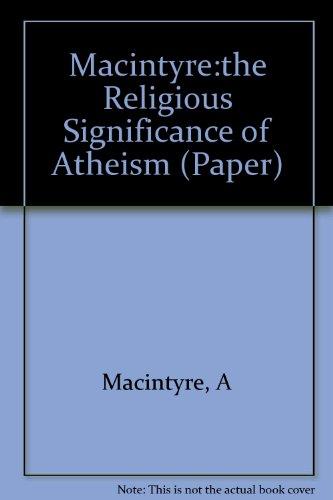 Book The Religious Significance of Atheism (Bampton Lectures in America) free