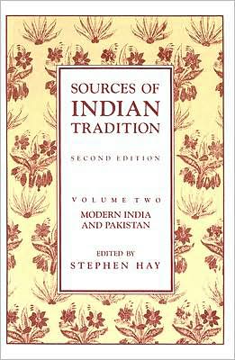 Book Sources of Indian Tradition: Modern India and Pakistan (Vol. 2) free