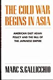 Book The Cold War Begins In Asia free