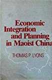Book Economic Integration And Planning In Maoist China free