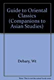 Book A Guide to Oriental Classics (Companions to Asian Studies) free
