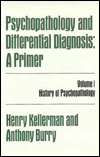 Book Psychopathology and Differential Diagnosis: A Primer, Vol. 1 free