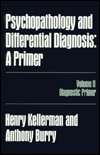 Book Psychopathology and Differential Diagnosis: A Primer : Diagnostic Primer (Personality Psychopathology, and Psychotherapy Theoretical and Clinical Pe) free