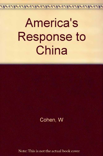 Book America's Response to China: A History of Sino-American Relations free