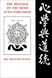 Book The Message of the Mind in Neo-Confucianism (Gender & Culture (Hardcover)) free