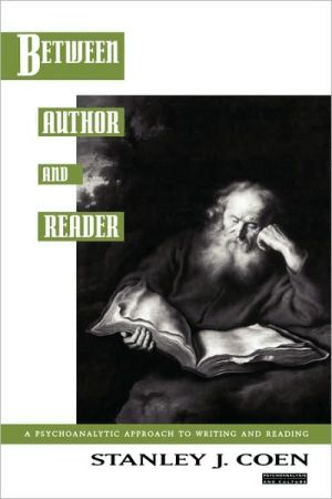 Book Between Author and Reader: A Psychoanalytic Approach to Writing and Reading (Psychoanalysis & Culture) free